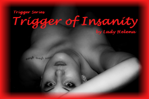 Lady H - Trigger of Insanity