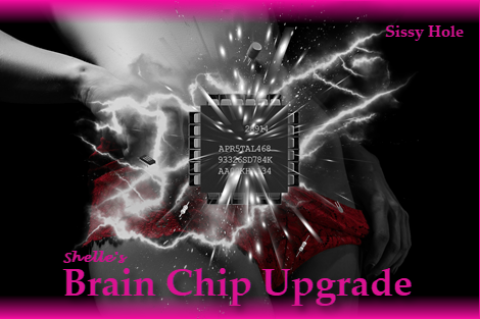 Brain Chip - Implant Upgrade-Sissy Hole