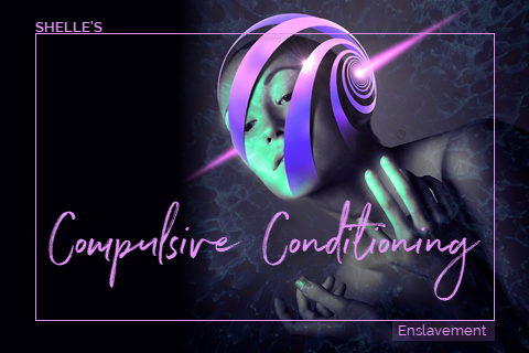 Compulsive Conditioning | Shelle Rivers