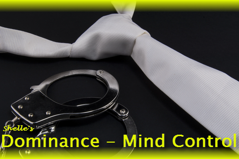 Dominance-Mind Control | Shelle Rivers