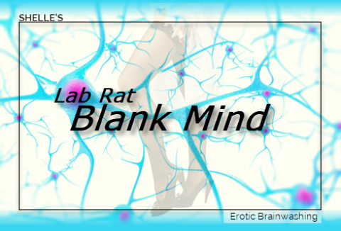 Lab Rat - Blank Mind by Shelle Rivers