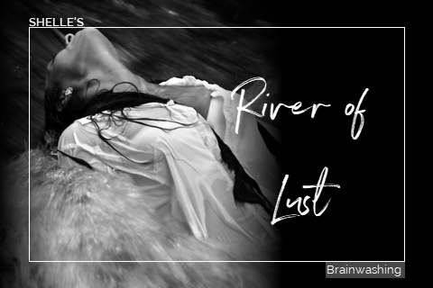 River of Lust | Shelle Rivers