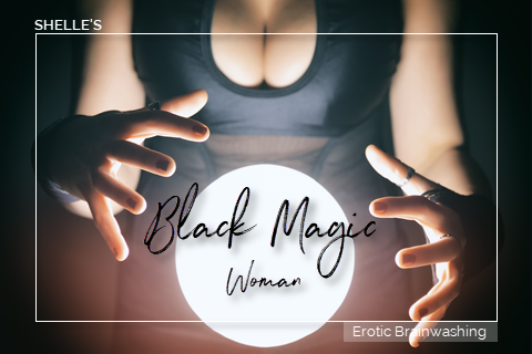 Women - Black Magic Woman